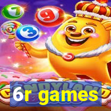 6r games
